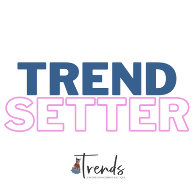Be a Trendsetter